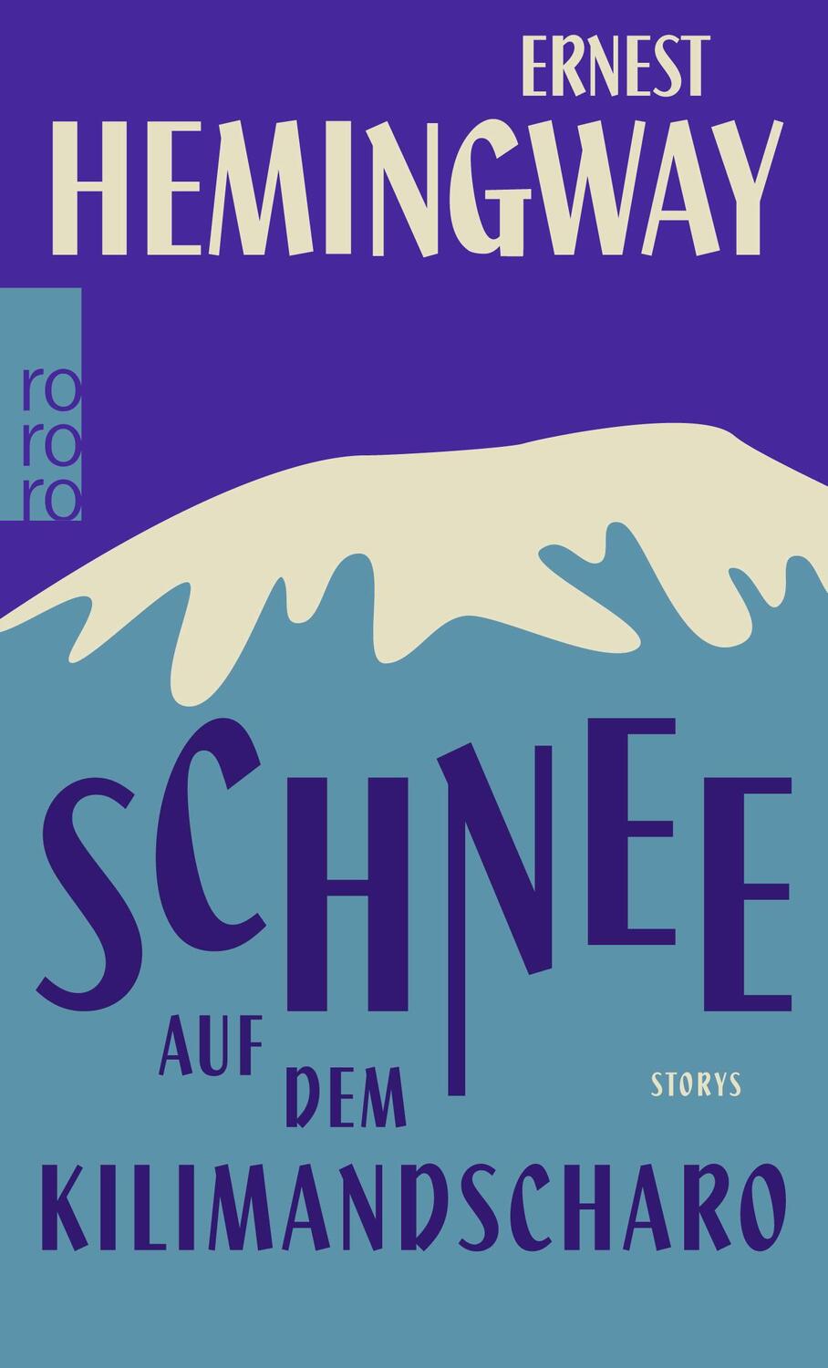 Cover: 9783499272868 | Schnee auf dem Kilimandscharo | Ernest Hemingway | Taschenbuch | 2016
