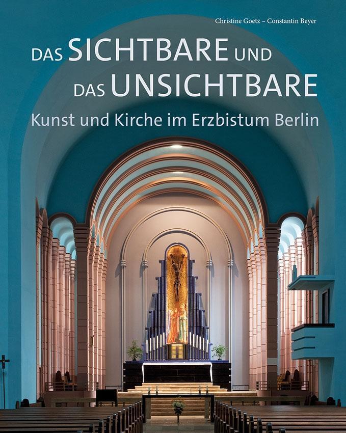 Cover: 9783898709781 | Das Sichtbare und das Unsichtbare - Kunst und Kirche im Erzbistum...