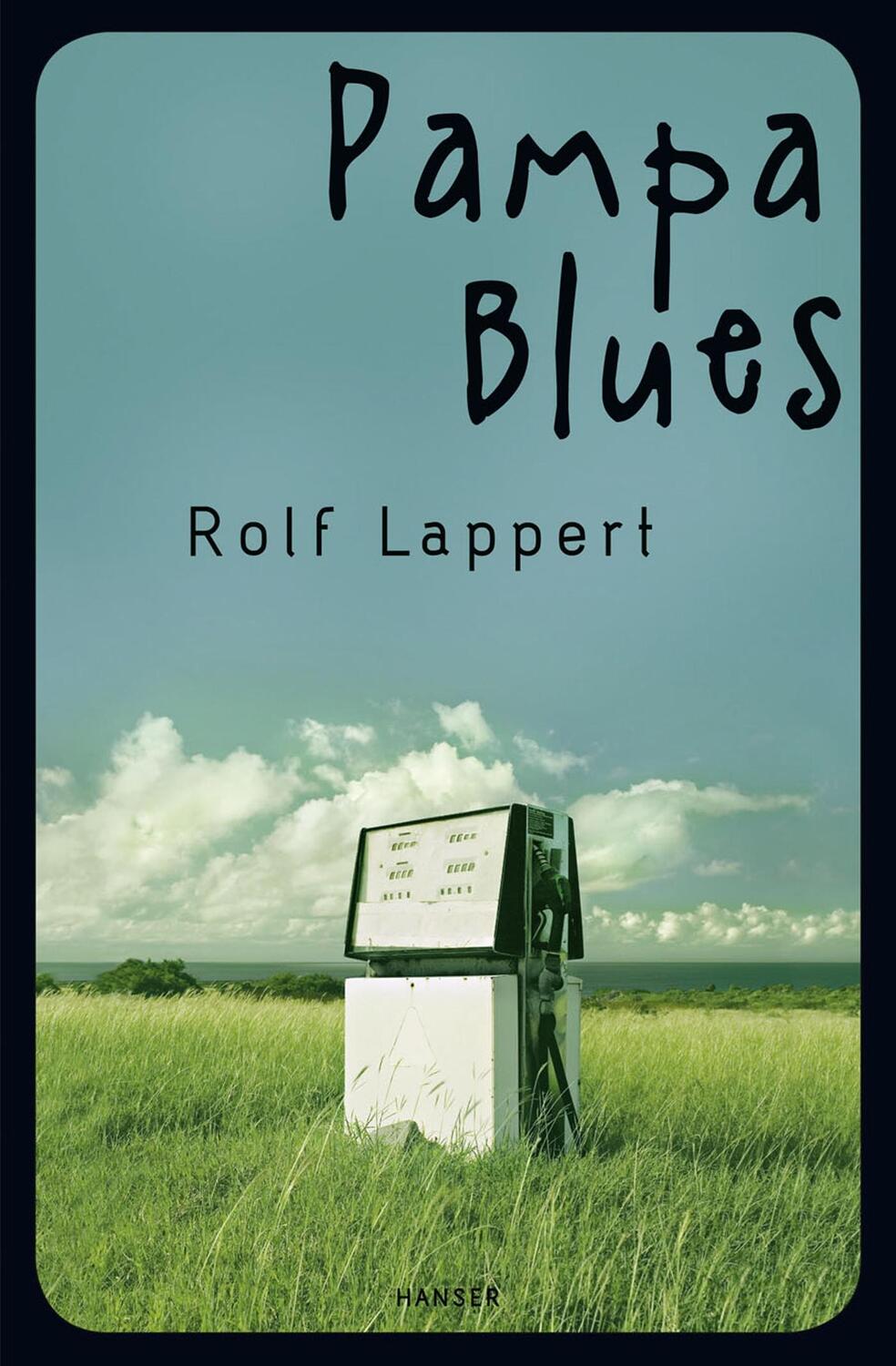 Cover: 9783446238954 | Pampa Blues | Rolf Lappert | Taschenbuch | Deutsch | 2012
