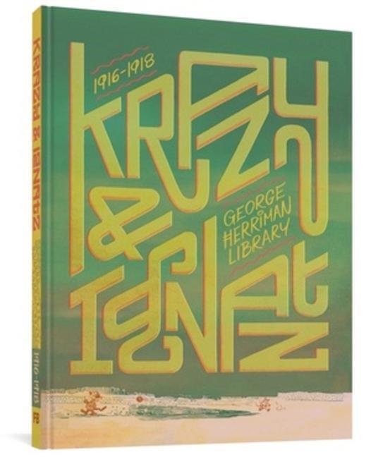 Cover: 9781683962557 | The George Herriman Library: Krazy &amp; Ignatz 1916-1918 | Herriman