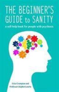 Cover: 9781781611555 | The Beginner's Guide to Sanity | Erica Crompton (u. a.) | Taschenbuch