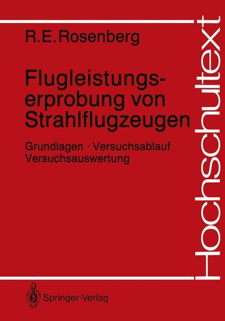 Cover: 9783540178477 | Flugleistungserprobung von Strahlflugzeugen | Richard E. Rosenberg | x