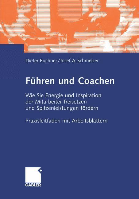 Cover: 9783322870155 | Führen und Coachen | Josef Schmelzer (u. a.) | Taschenbuch | Paperback