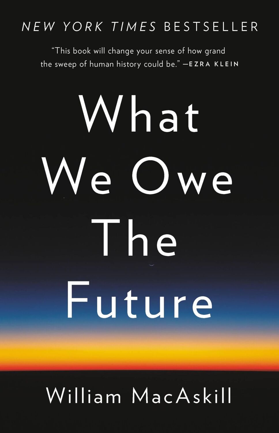 Cover: 9781541618626 | What We Owe the Future | William MacAskill | Buch | Gebunden | 2022