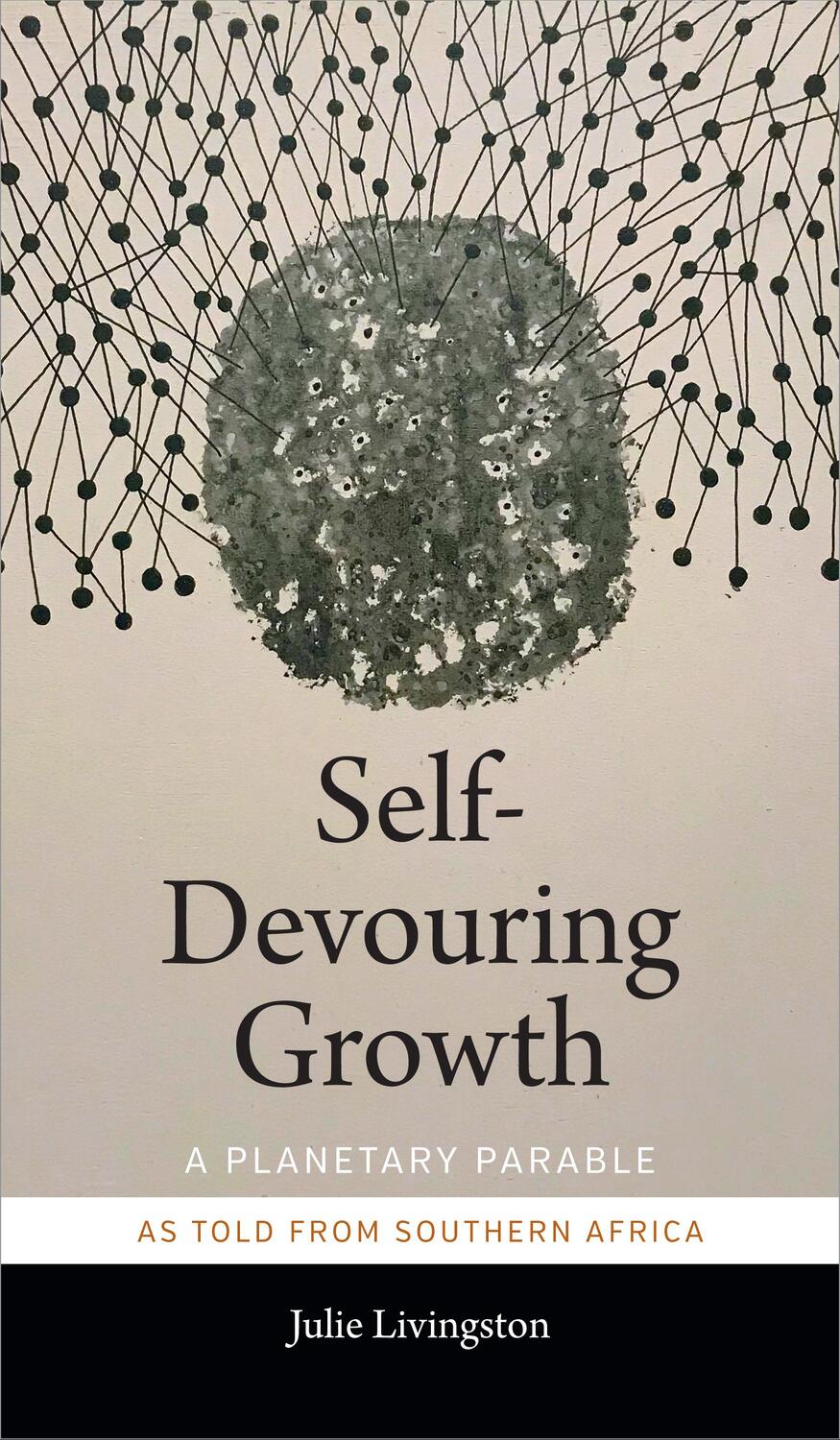 Cover: 9781478006398 | Self-Devouring Growth | Julie Livingston | Taschenbuch | Englisch