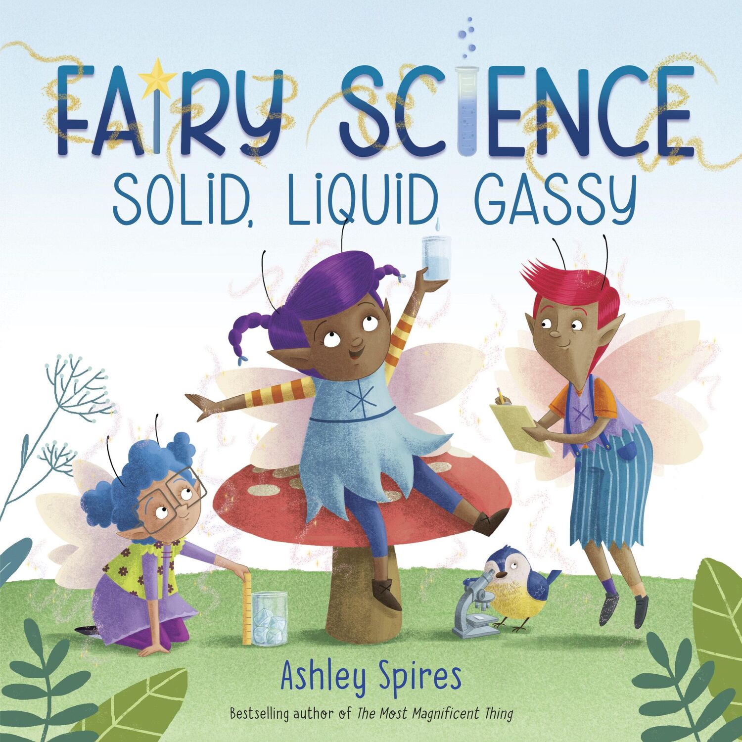 Cover: 9780525581444 | Solid, Liquid, Gassy! (a Fairy Science Story) | Ashley Spires | Buch