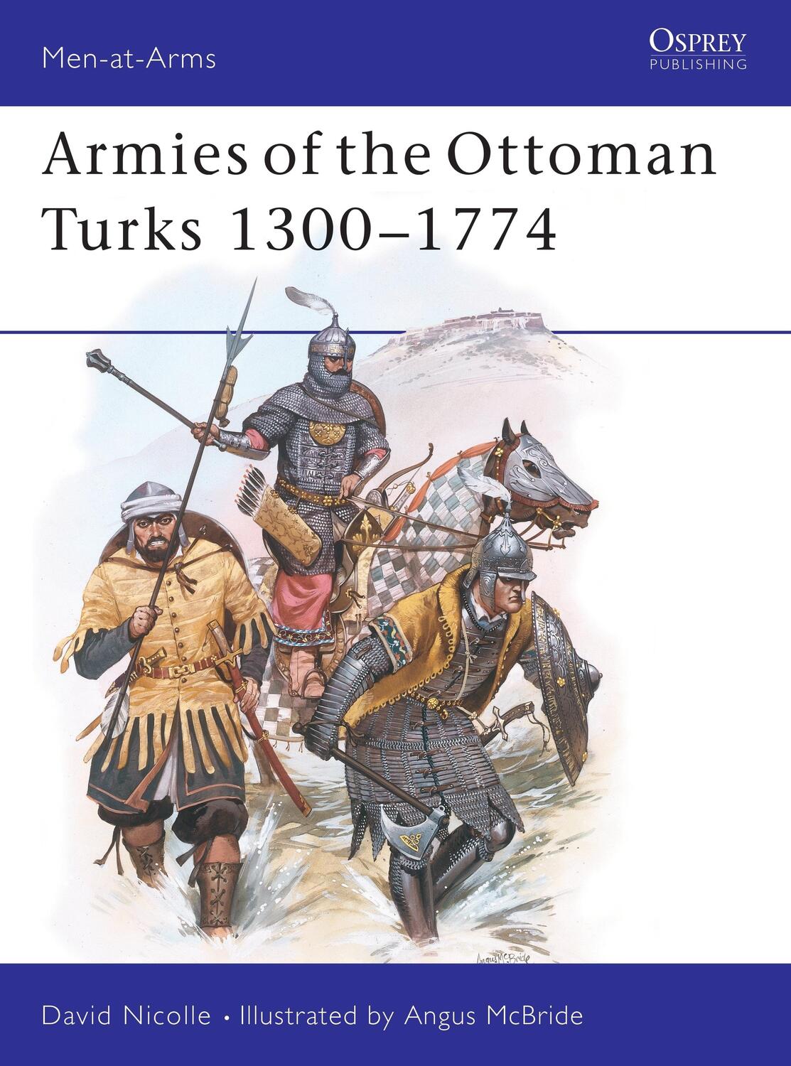 Cover: 9780850455113 | Armies of the Ottoman Turks 1300-1774 | David Nicolle | Taschenbuch