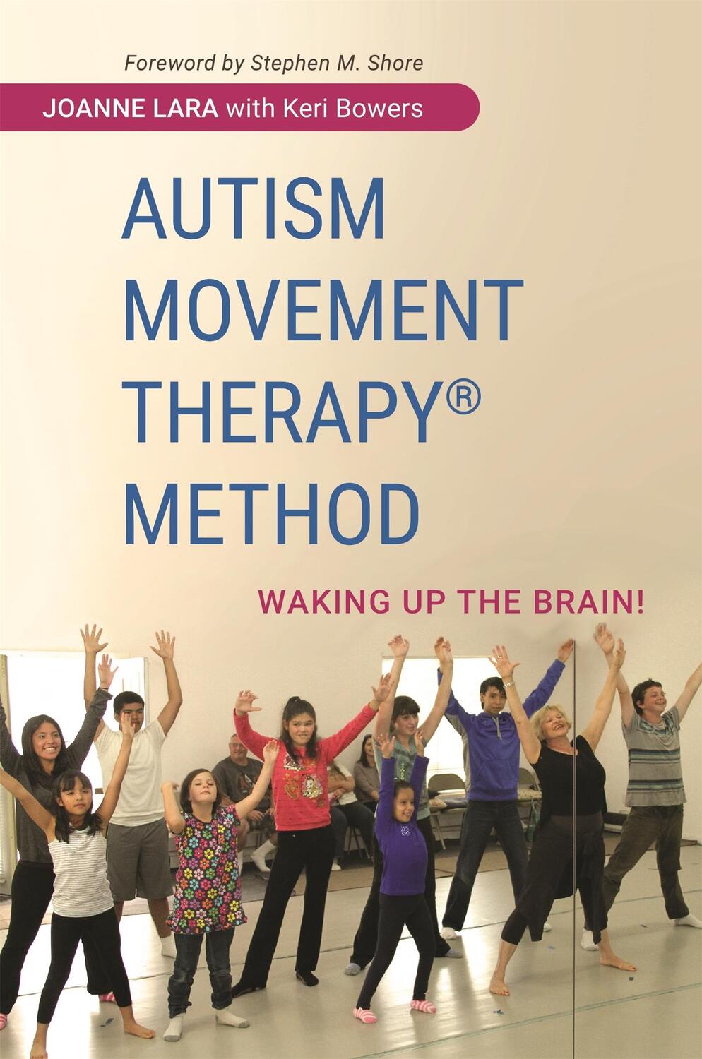 Cover: 9781849057288 | Autism Movement Therapy (R) Method | Waking up the Brain! | Lara