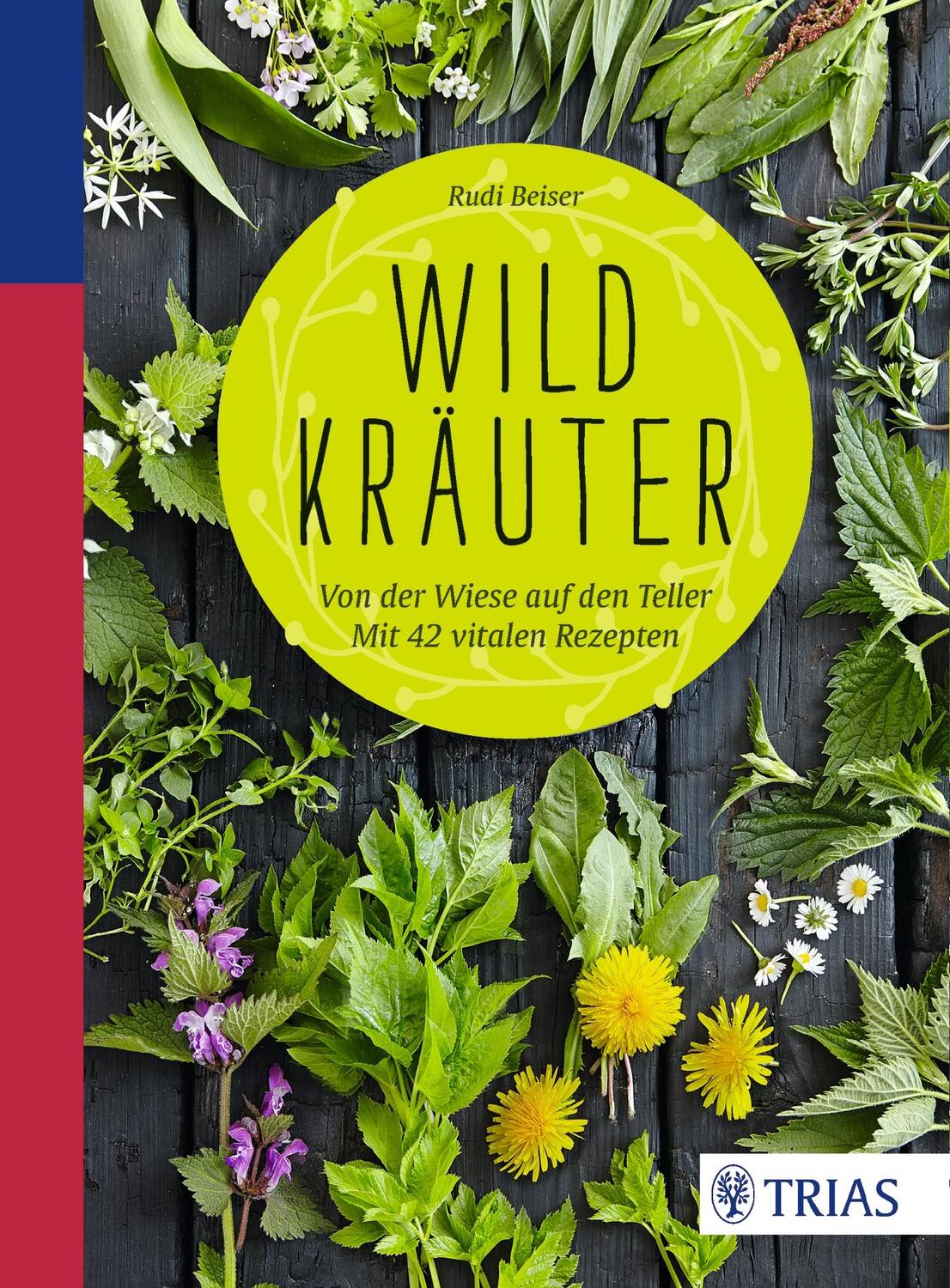 Wildkräuter - Beiser, Rudi