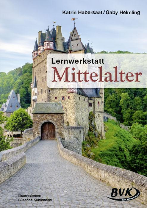Cover: 9783936577327 | Lernwerkstatt Mittelalter | Für die 3. und 4. Klasse Grundschule