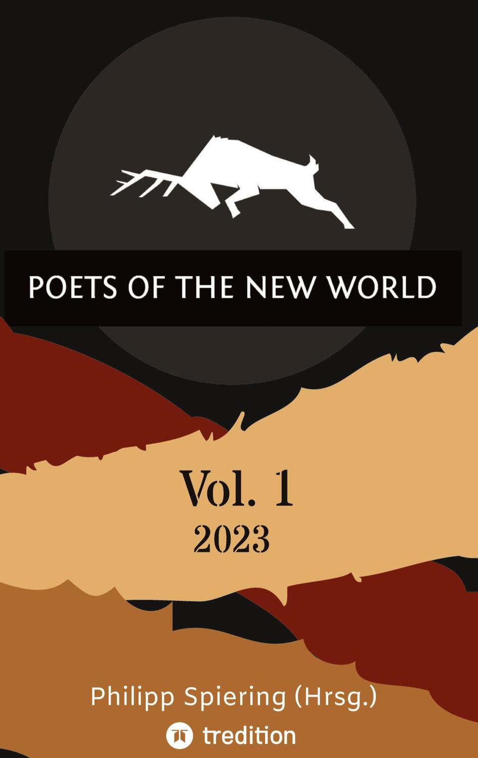 Cover: 9783347804647 | Poets of the New World, Vol. 1 | 2023 | Philipp Spiering (Hrsg. | Buch