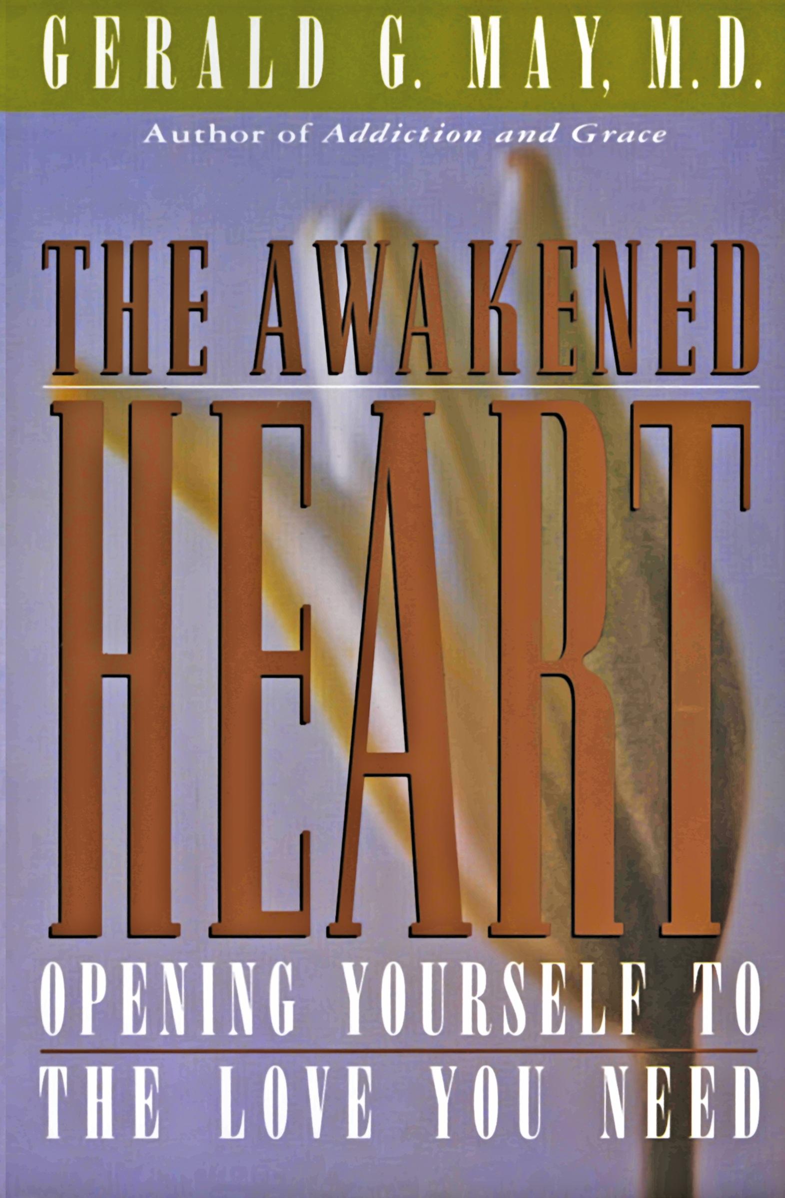 Cover: 9780060654733 | Awakened Heart, The | Gerald G May | Taschenbuch | Englisch | 1993