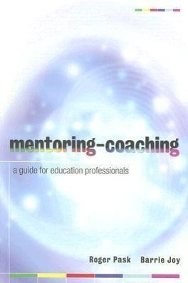 Cover: 9780335225385 | Mentoring-Coaching: A Guide for Education Professionals | Pask (u. a.)