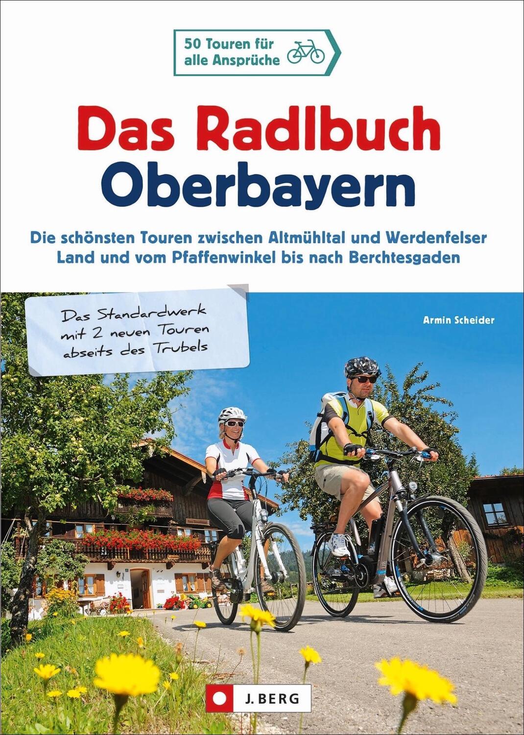 Cover: 9783862465378 | Das Radlbuch Oberbayern | Armin Scheider | Taschenbuch | Deutsch