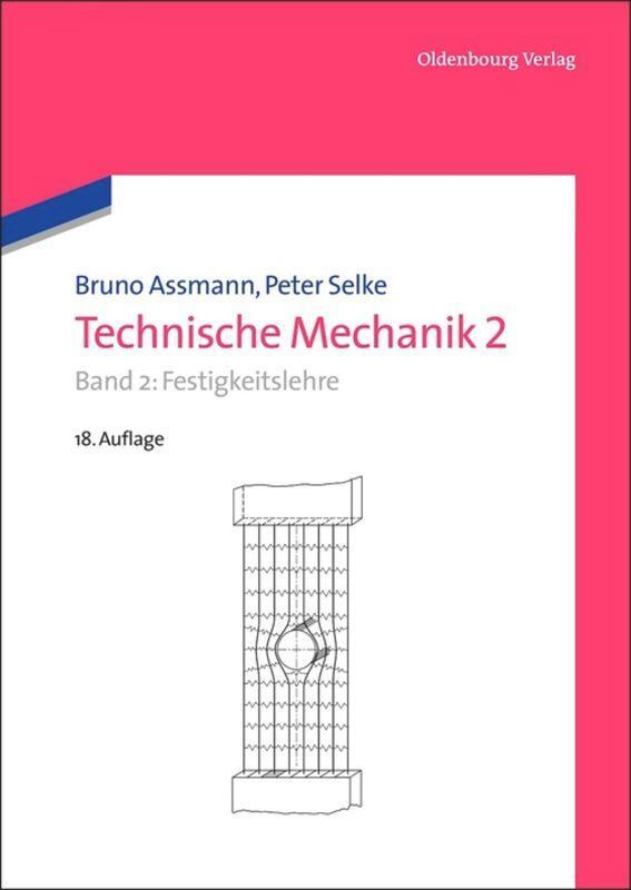 Cover: 9783486708868 | Technische Mechanik 2 | Band 2: Festigkeitslehre | Peter Selke (u. a.)