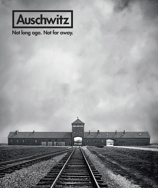Cover: 9780789213310 | Auschwitz: Not Long Ago. Not Far Away. | Robert Jan van Pelt | Buch