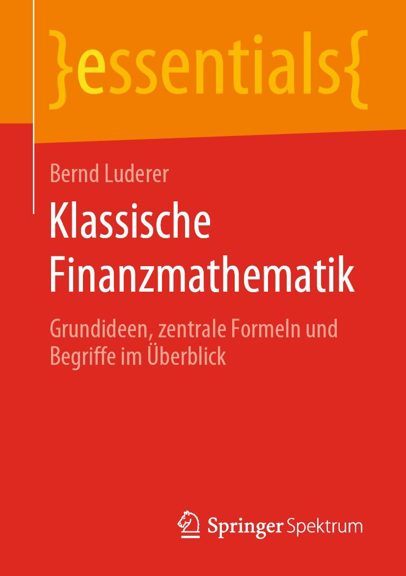 Cover: 9783658283261 | Klassische Finanzmathematik | Bernd Luderer | Taschenbuch | ix | 2020