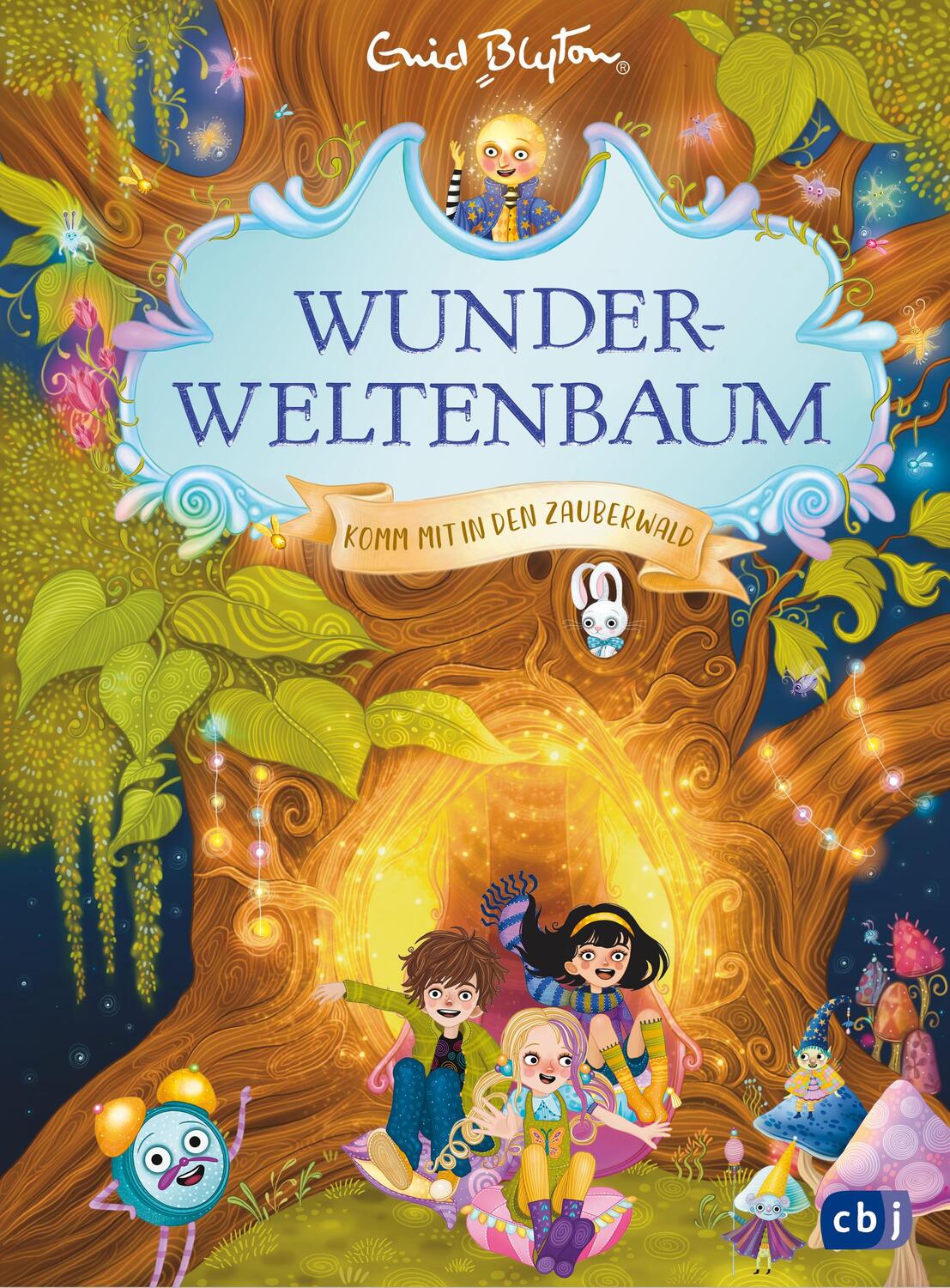 Cover: 9783570180891 | Wunderweltenbaum - Komm mit in den Zauberwald | Enid Blyton | Buch