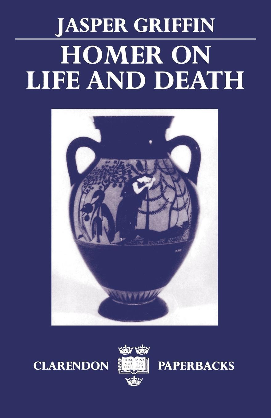 Cover: 9780198140269 | Homer on Life and Death | Jasper Griffin | Taschenbuch | Paperback