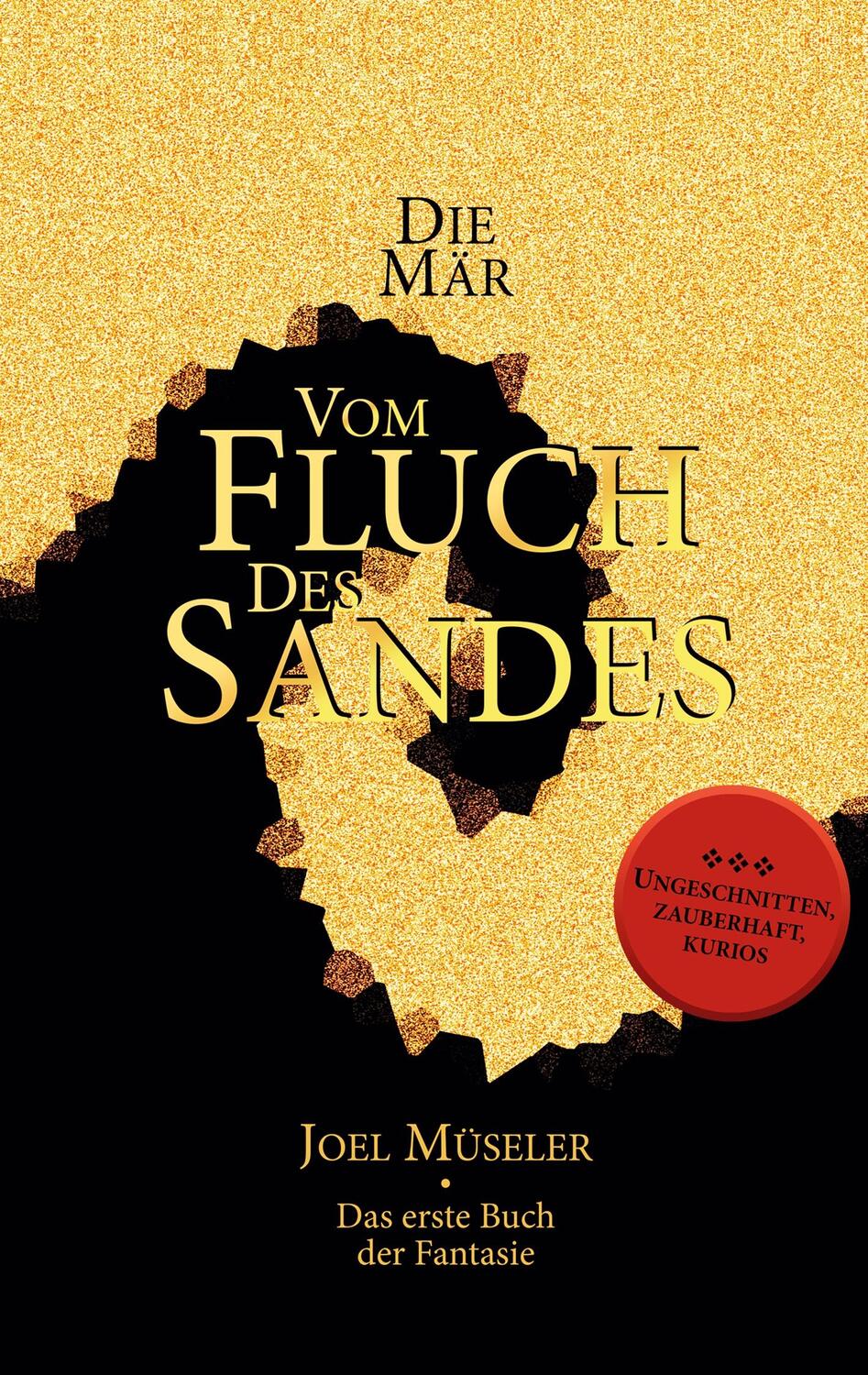 Cover: 9783753482095 | Die Mär vom Fluch des Sandes - Das erste Buch der Fantasie | Müseler