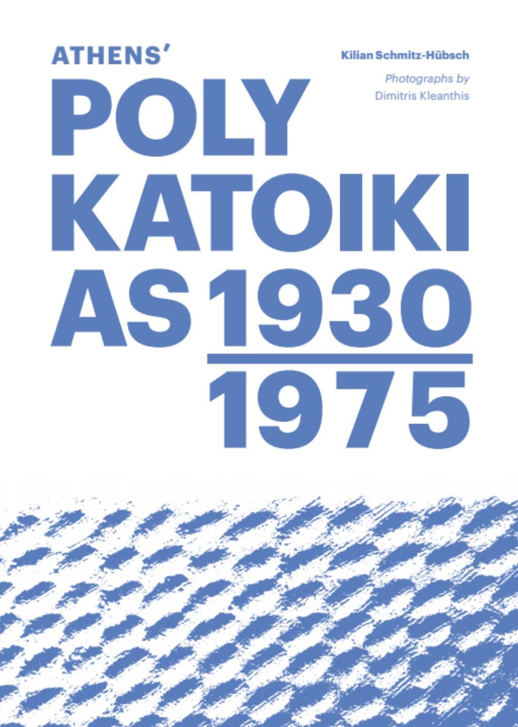 Cover: 9783987410703 | Athens' Polykatoikias 1930-1975 | Kilian Schmitz-Hübsch | Taschenbuch