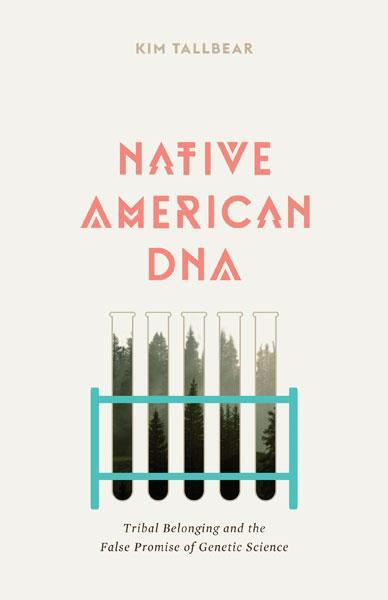 Cover: 9780816665860 | Native American DNA | Kim TallBear | Taschenbuch | Englisch | 2013