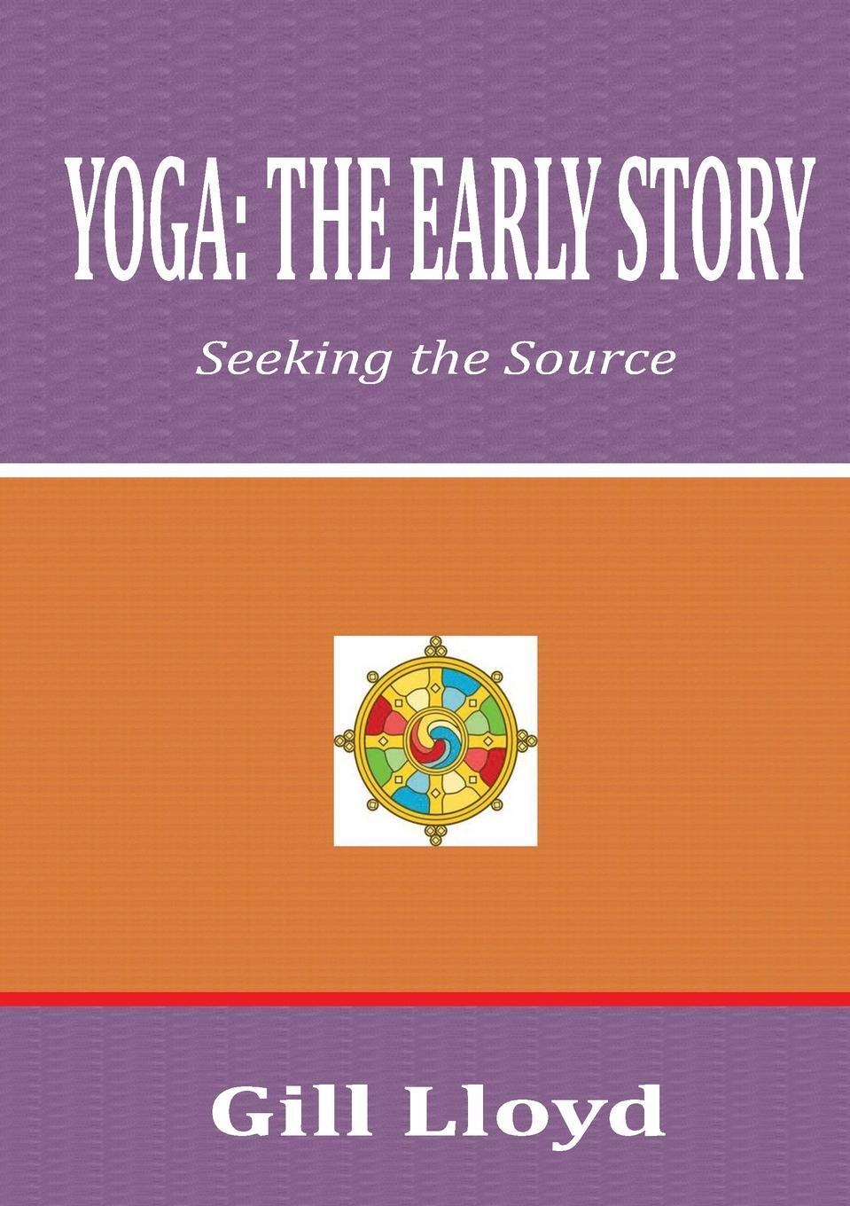 Cover: 9781326234492 | YOGA | THE EARLY STORY | Gill Lloyd | Taschenbuch | Paperback | 2015