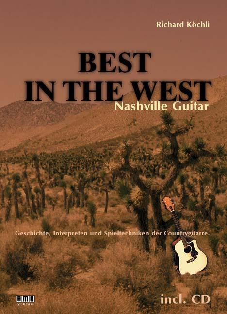 Cover: 9783932587351 | Best In The West. Nashville Guitar | Richard Köchli | Taschenbuch