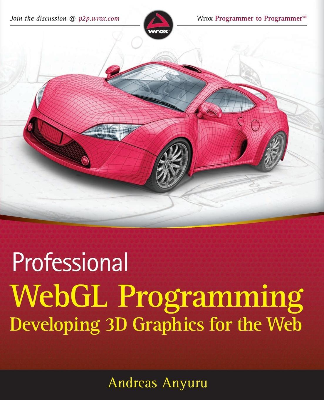 Cover: 9781119968863 | Professional WebGL Programming | Anyuru | Taschenbuch | Paperback