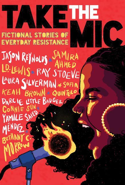 Cover: 9781338343700 | Take the Mic: Fictional Stories of Everyday Resistance | Buch | 2019