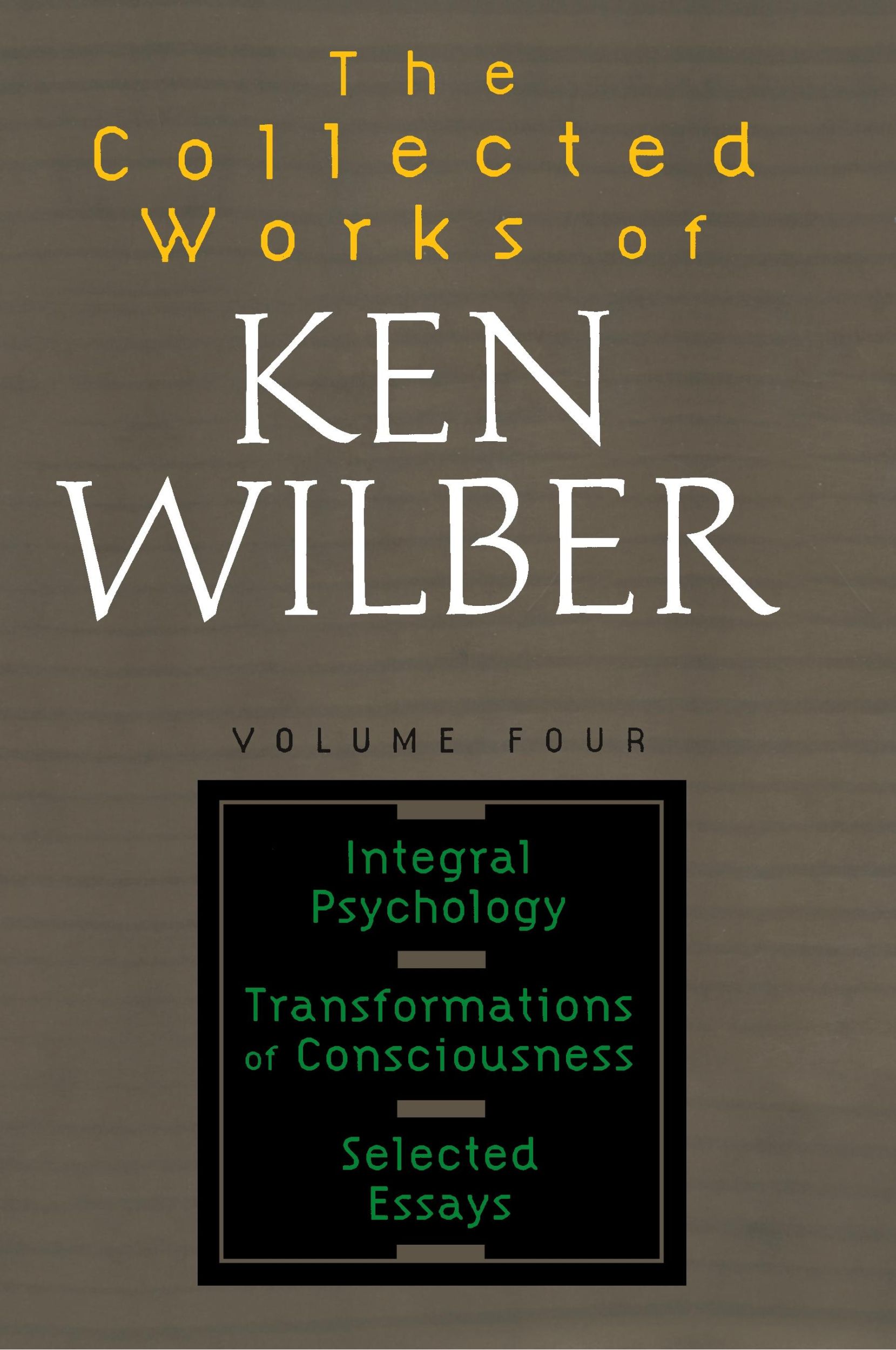 Cover: 9781590303221 | The Collected Works of Ken Wilber, Volume 4 | Ken Wilber | Taschenbuch