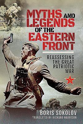 Cover: 9781526742261 | Myths and Legends of the Eastern Front | Boris Sokolov | Buch | 2019