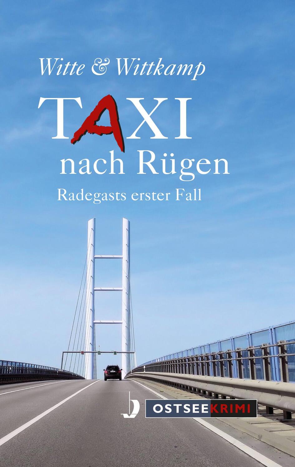 Cover: 9783356021356 | Taxi nach Rügen | Badegasts erster Fall | Axel Witte (u. a.) | Buch