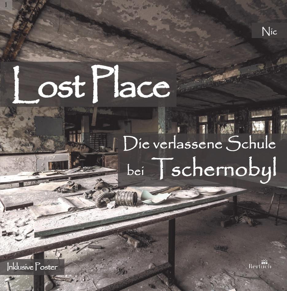 Cover: 9783863971212 | Die verlassene Schule bei Tschernobyl | Nic | Broschüre | Lost Place
