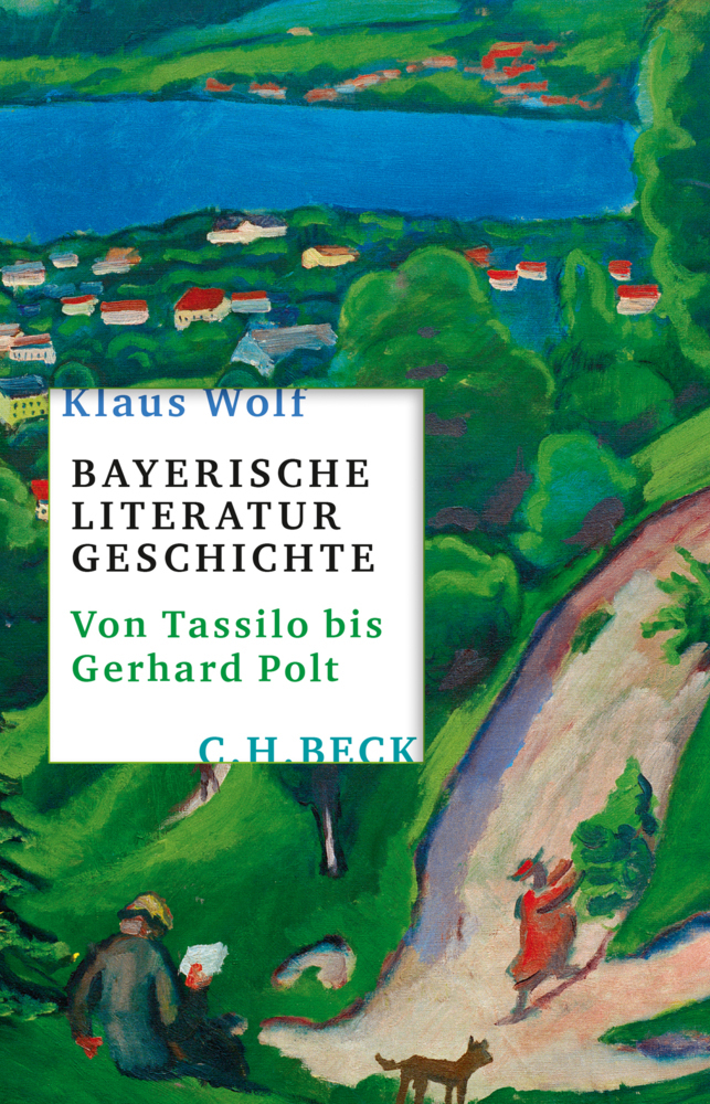 Cover: 9783406721144 | Bayerische Literaturgeschichte | Von Tassilo bis Gerhard Polt | Wolf