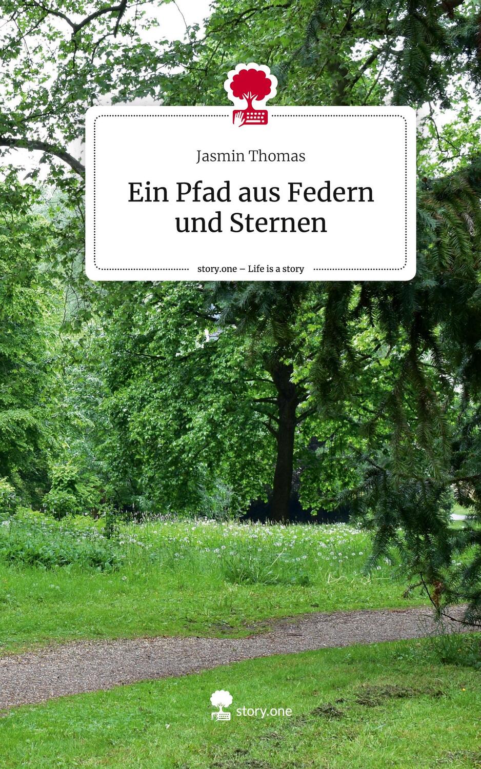 Cover: 9783711517821 | Ein Pfad aus Federn und Sternen. Life is a Story - story.one | Thomas
