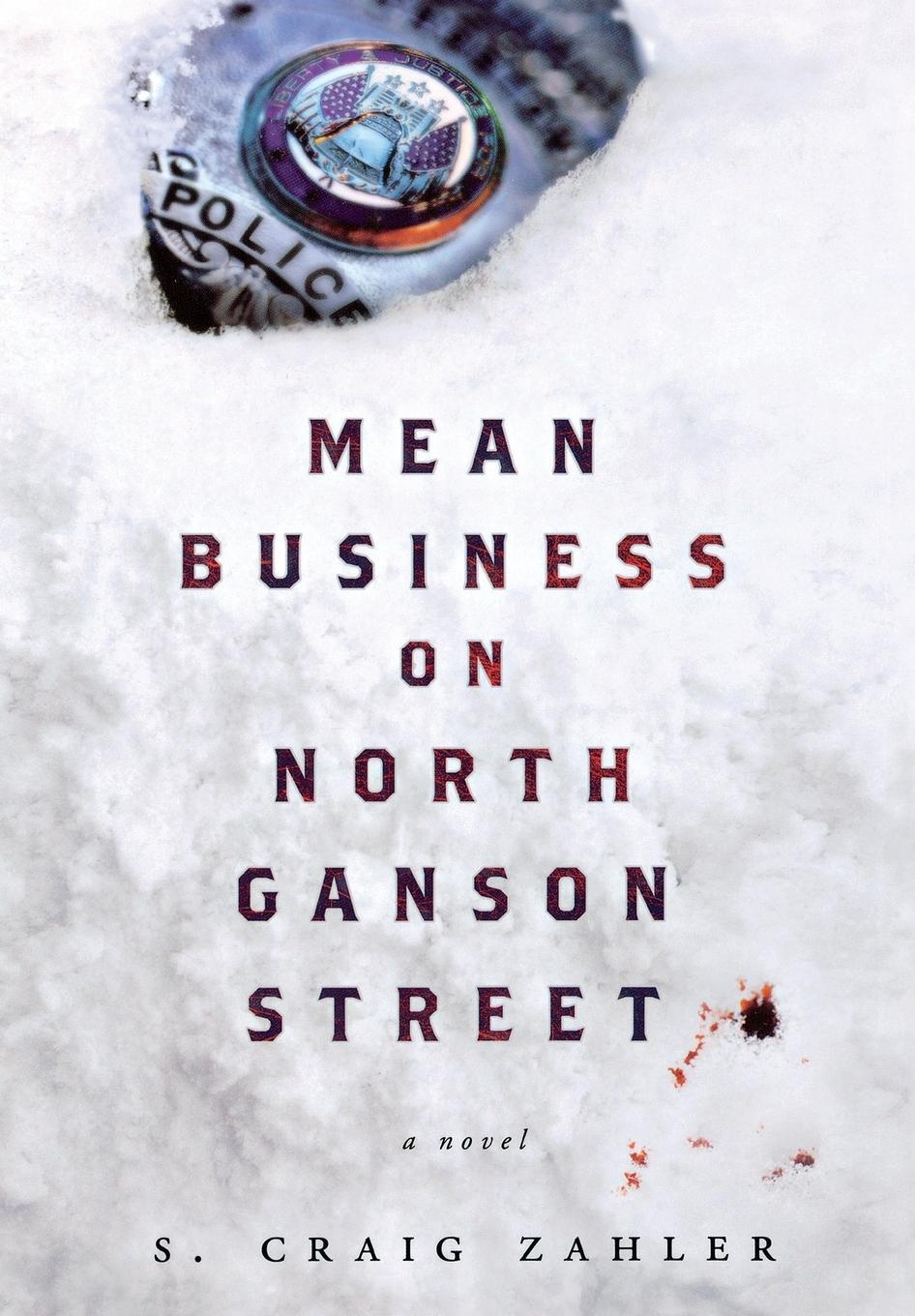 Cover: 9781250052209 | Mean Business on North Ganson Street | S. Craig Zahler | Buch | 293 S.