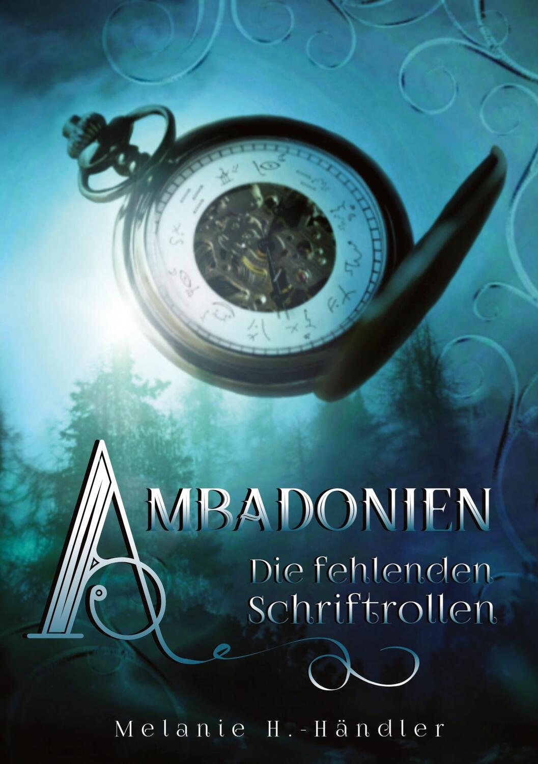 Cover: 9783347260122 | Ambadonien | Die fehlenden Schriftrollen | Melanie H.-Händler | Buch