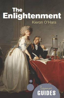 Cover: 9781851687091 | The Enlightenment | A Beginner's Guide | Kieron O'Hara | Taschenbuch