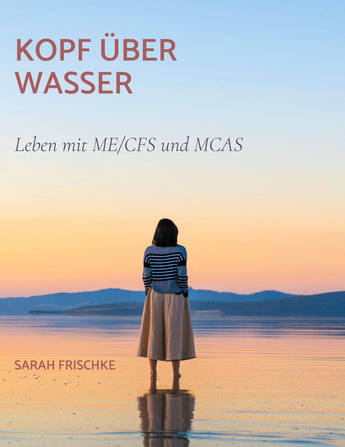 Cover: 9783759784056 | Kopf über Wasser | Leben mit ME/CFS und MCAS | Sarah Frischke | Buch