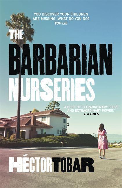 Cover: 9781444726770 | The Barbarian Nurseries | Hector Tobar | Taschenbuch | 422 S. | 2012