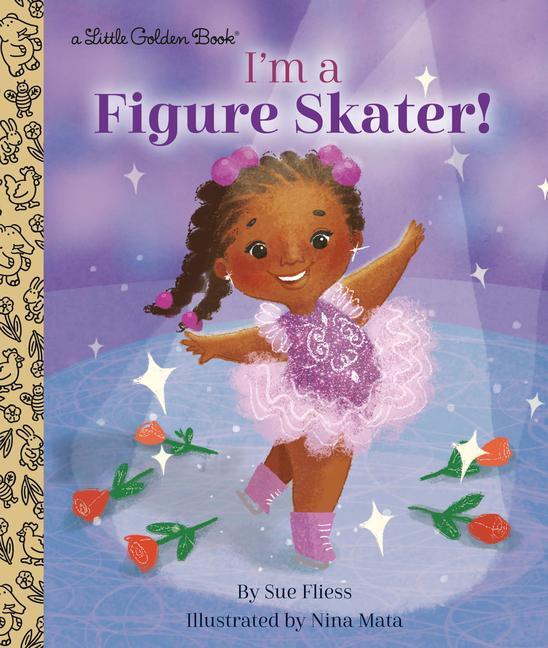 Cover: 9780593177983 | I'm a Figure Skater! | Sue Fliess | Buch | Englisch | 2021