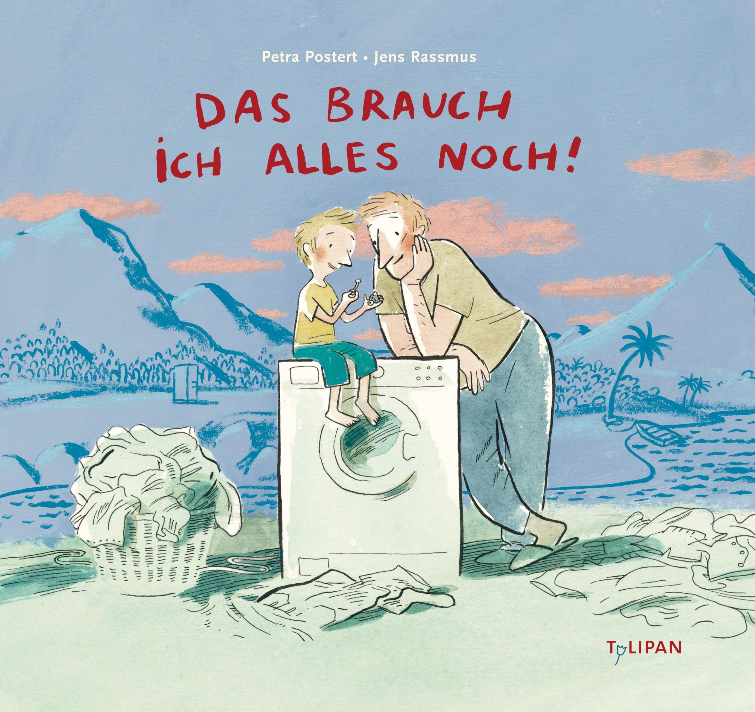 Cover: 9783864292231 | Das brauch ich alles noch! | Petra Postert | Buch | 36 S. | Deutsch