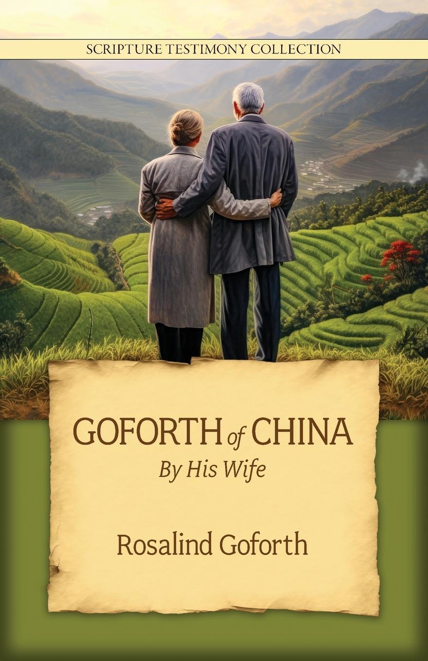Cover: 9781961568105 | Goforth of China | Rosalind Goforth | Taschenbuch | Paperback | 2023