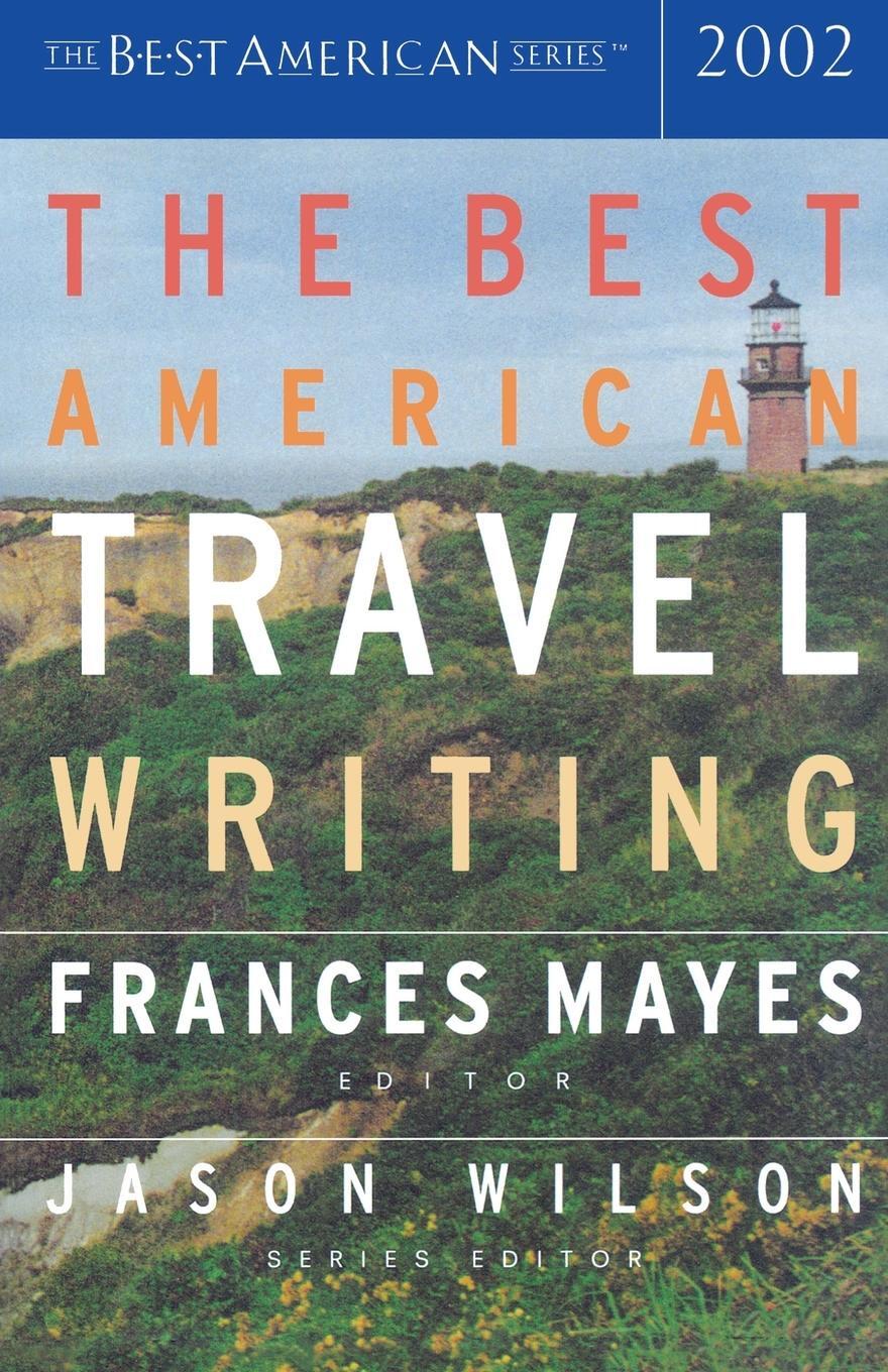 Cover: 9780618118809 | The Best American Travel Writing 2002 | Jason Wilson | Taschenbuch