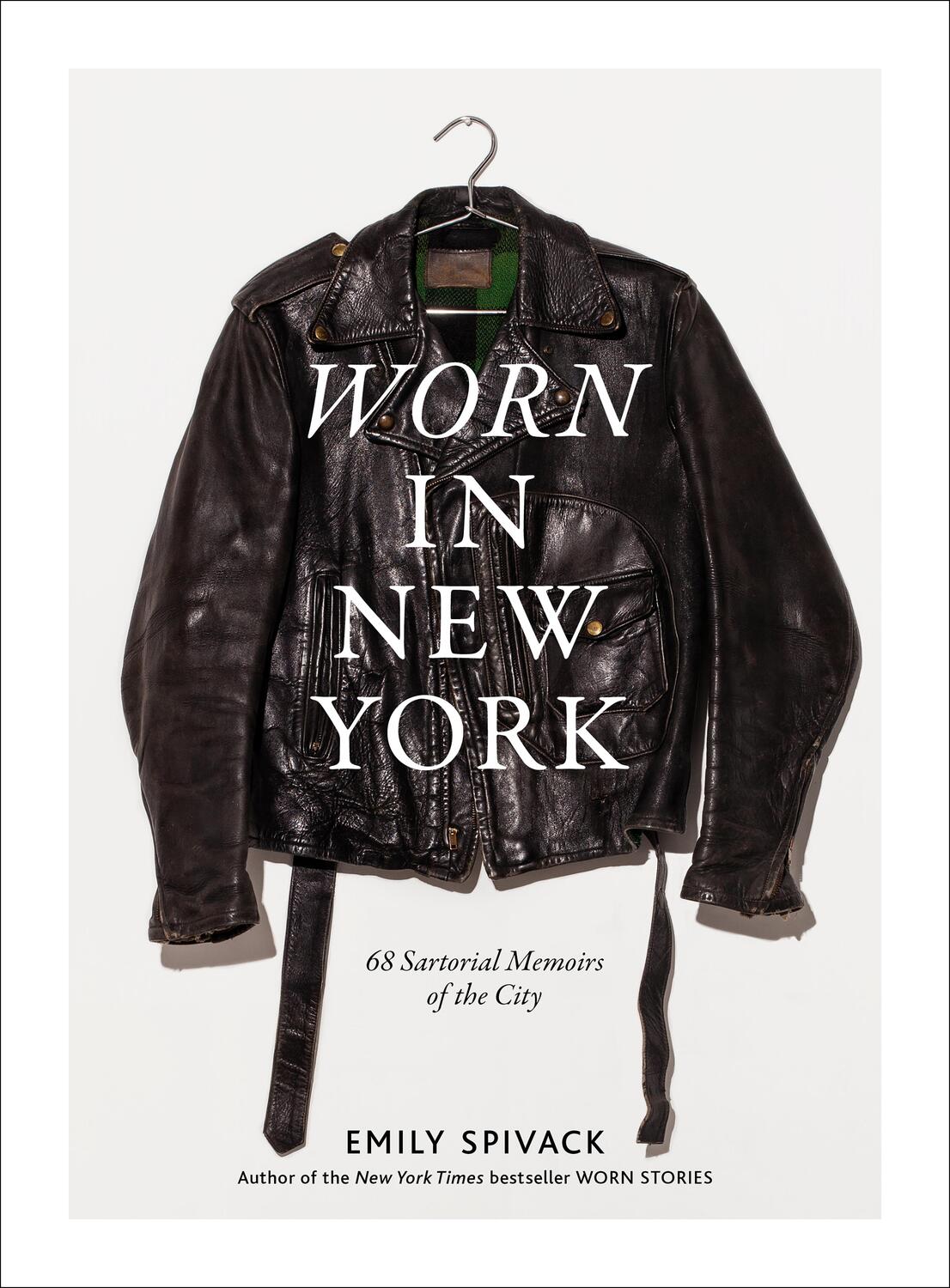 Cover: 9781419727078 | Worn in New York: 68 Sartorial Memoirs of the City | Emily Spivack