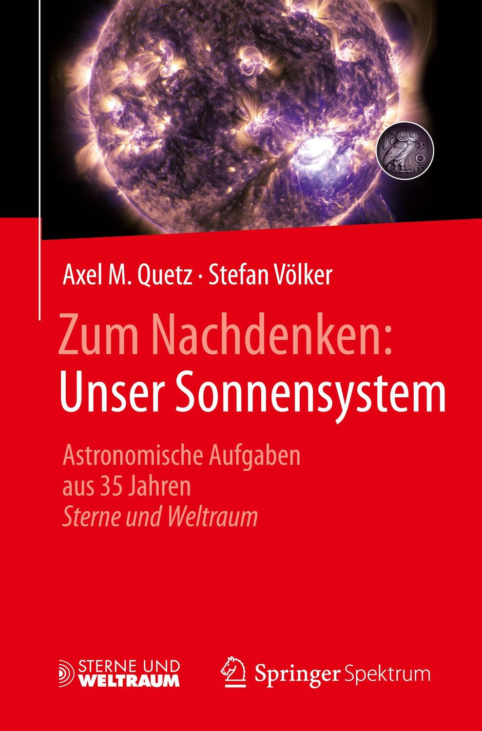 Cover: 9783662551479 | Zum Nachdenken: Unser Sonnensystem | Stefan Völker (u. a.) | Buch