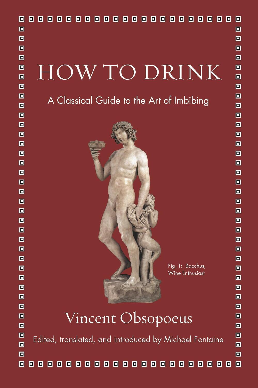Cover: 9780691192147 | How to Drink | A Classical Guide to the Art of Imbibing | Obsopoeus