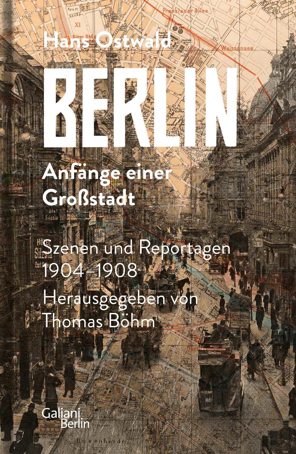 Cover: 9783869711935 | Berlin - Anfänge einer Großstadt | Szenen und Reportagen 1904-1908