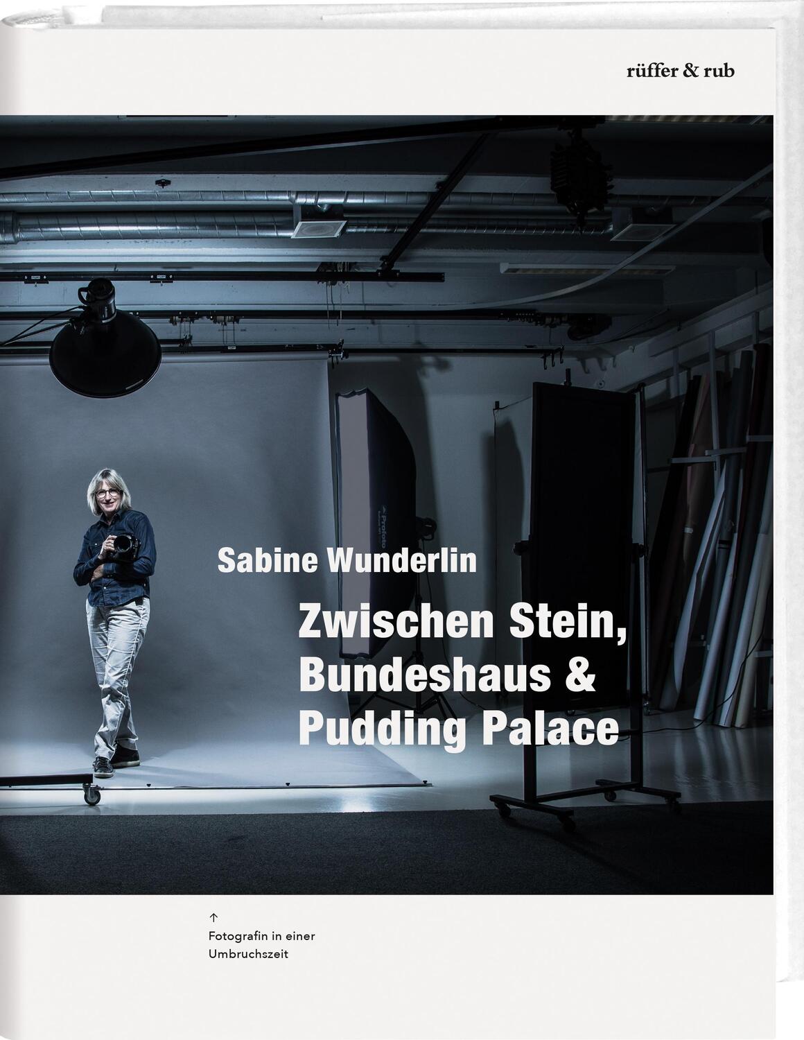 Cover: 9783907351055 | Zwischen Stein, Bundeshaus & Pudding Palace | Sabine Wunderlin (u. a.)
